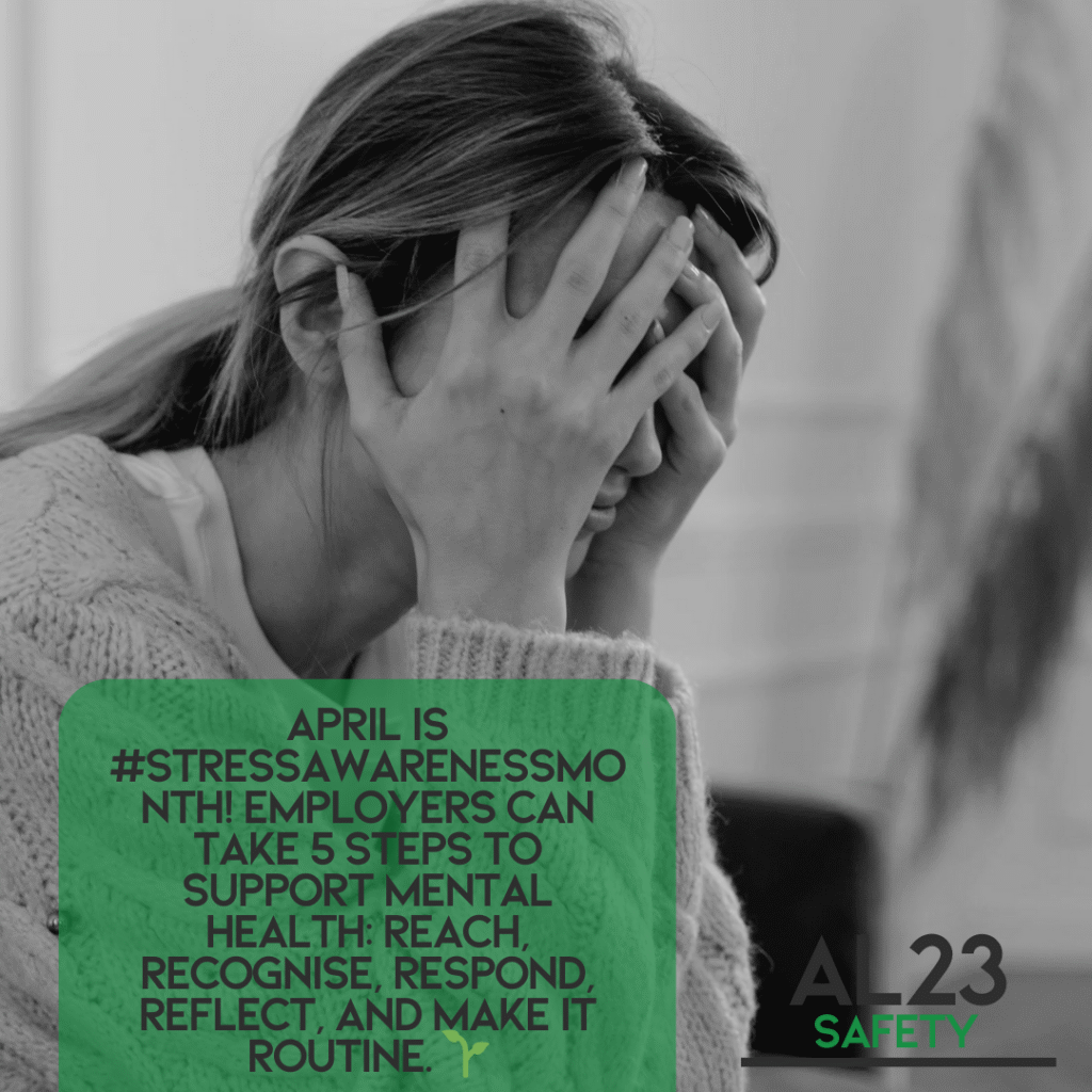 In recognition of Stress Awareness Month this April, employers are urged to take decisive action to combat workplace stress and enhance employee well-being. The Health and Safety Executive (HSE) has initiated the Working Minds campaign, which outlines five key steps for employers: Reach, Recognise, Respond, Reflect, and make it Routine. The effective management of workplace stress is vital, as neglecting it can lead to significant legal, financial, and health consequences. As part of our commitment to workplace safety and compliance, AL23 Safety is poised to assist businesses in implementing these essential strategies for workplace mental health. By addressing the six areas of potential work-related stress—demands, control, support, relationships, role, and change—we can together build a healthier working environment. Our team at AL23 Safety offers comprehensive risk assessments, tailored training programmes, and continuous support to ensure your business not only meets regulatory requirements but thrives as a safe, productive workplace. Let’s take that leap towards a safer, healthier future together—it all starts with a conversation.